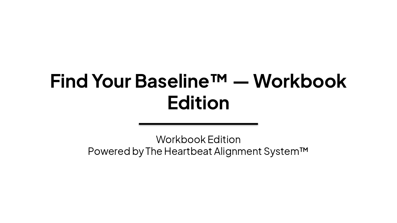 Find Your Baseline™ — Workbook Edition
