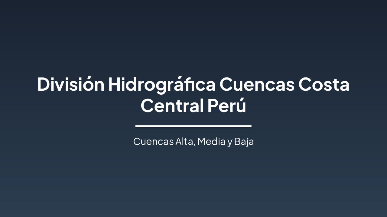 División Hidrográfica Cuencas Costa Central Perú