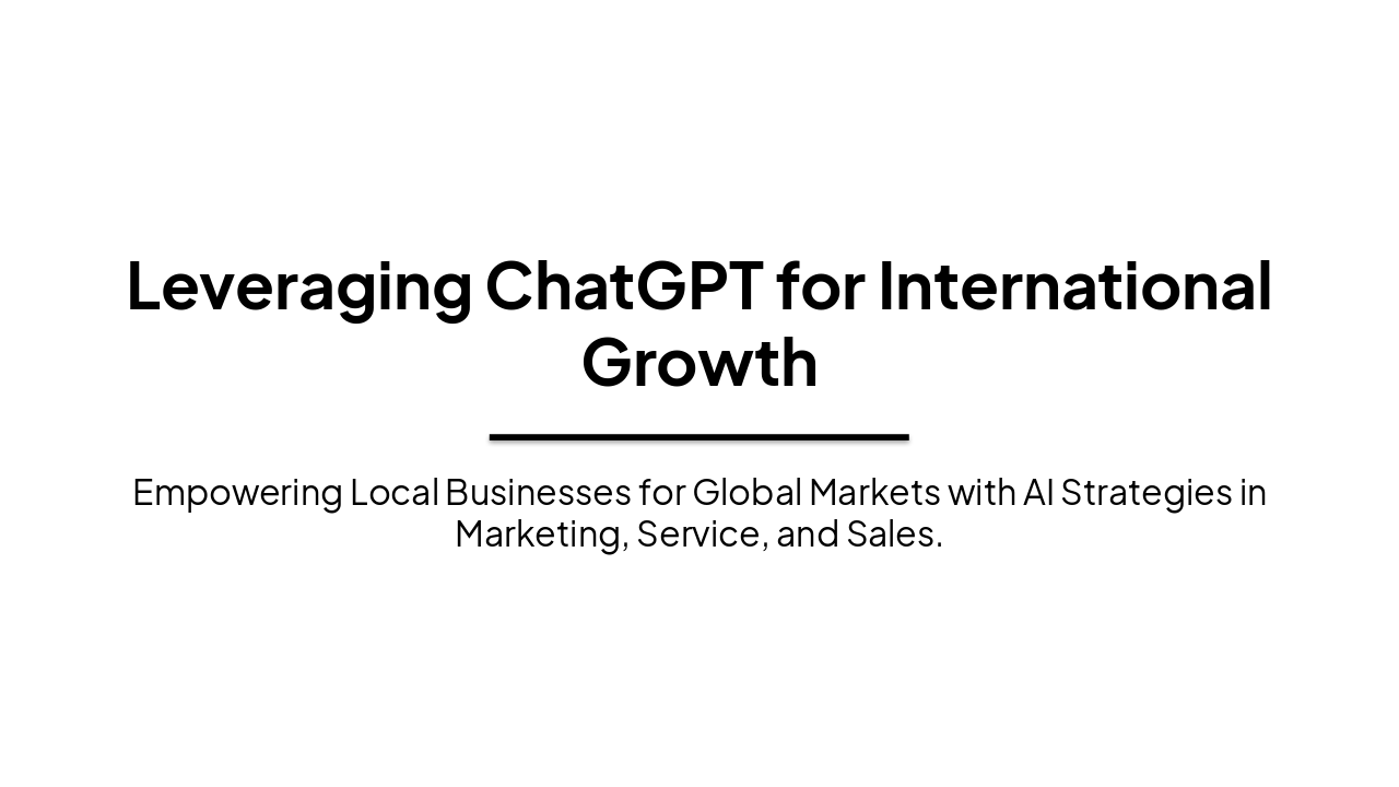 ChatGPT for Global Marketing, Service & Sales (42 chars)