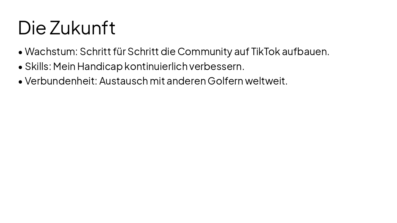 Slide 9 - Die Zukunft