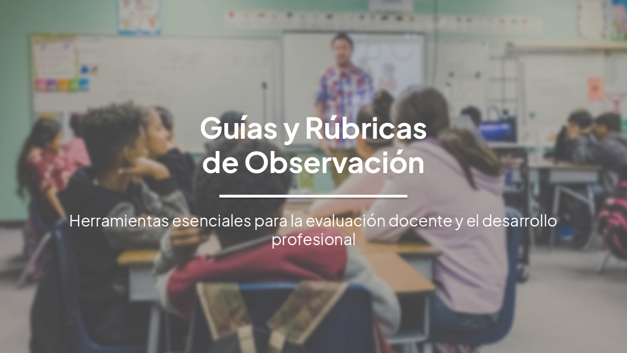 Slide 1 - Guías y Rúbricas
de Observación