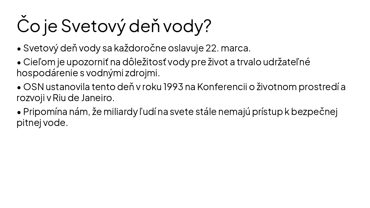 Slide 2 - Čo je Svetový deň vody?