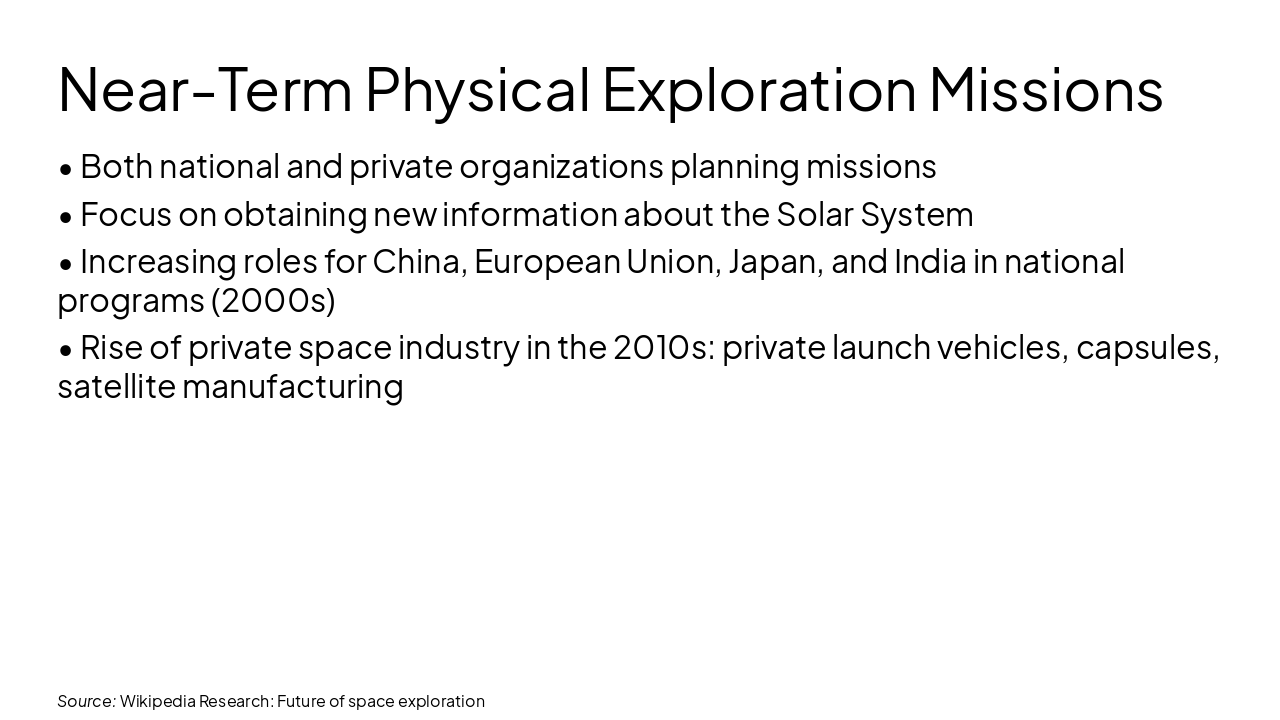 Slide 8 - Near-Term Physical Exploration Missions