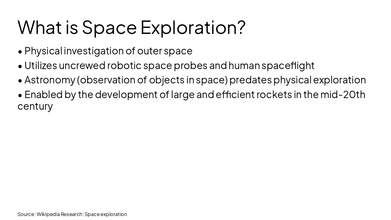 Slide 4 - What is Space Exploration?