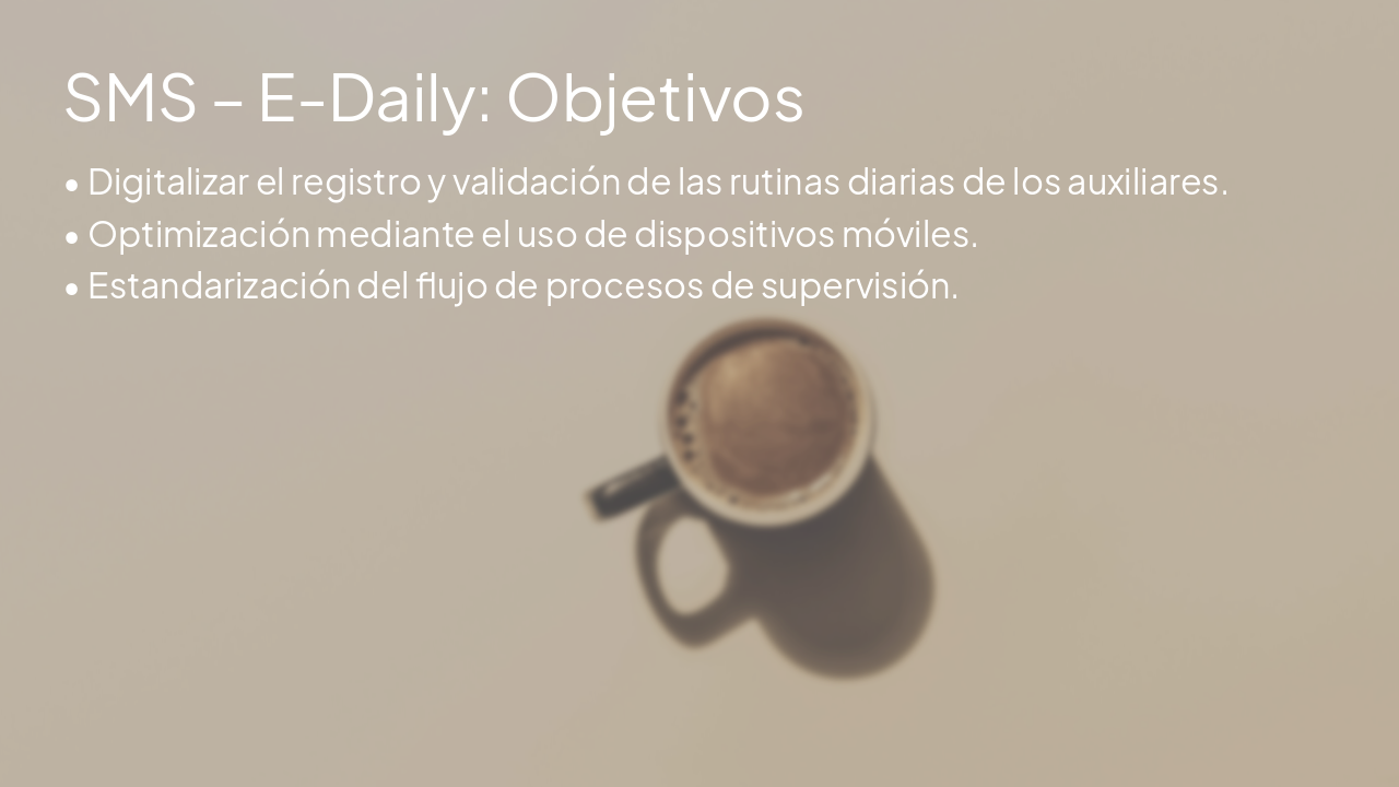 Slide 5 - SMS – E-Daily: Objetivos