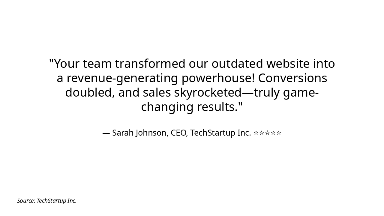 Slide 9 - What Our Clients Say