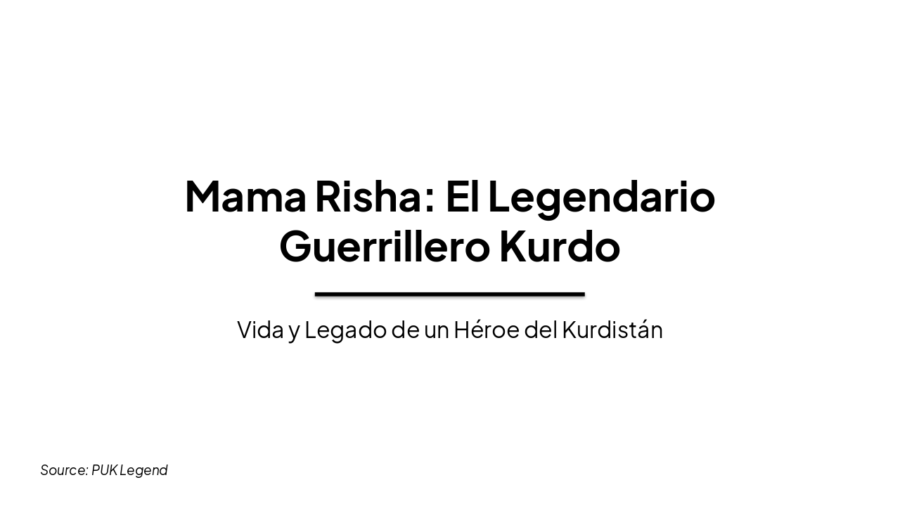 Slide 1 - Mama Risha: El Legendario Guerrillero Kurdo