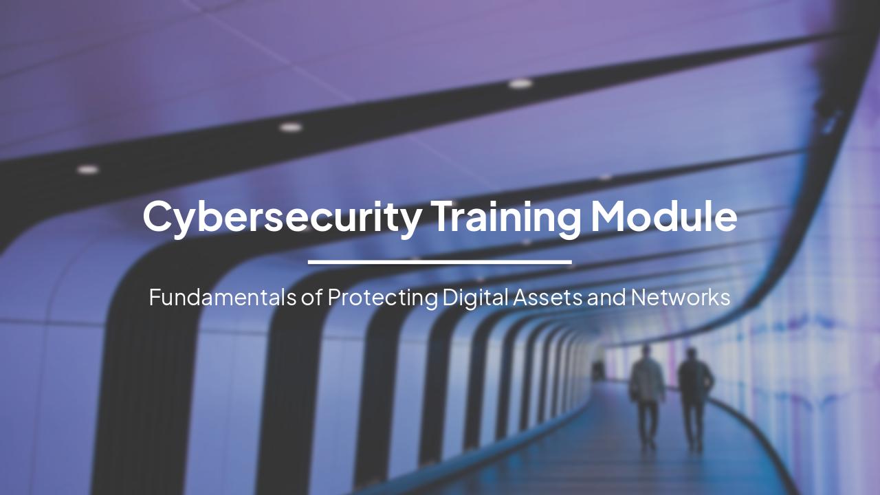 Cybersecurity Training: Fundamentals and Defenses