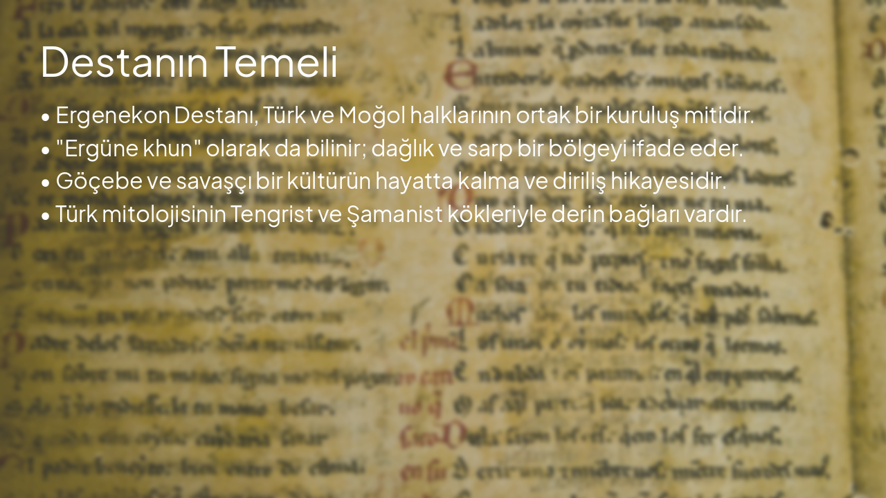 Slide 4 - Destanın Temeli