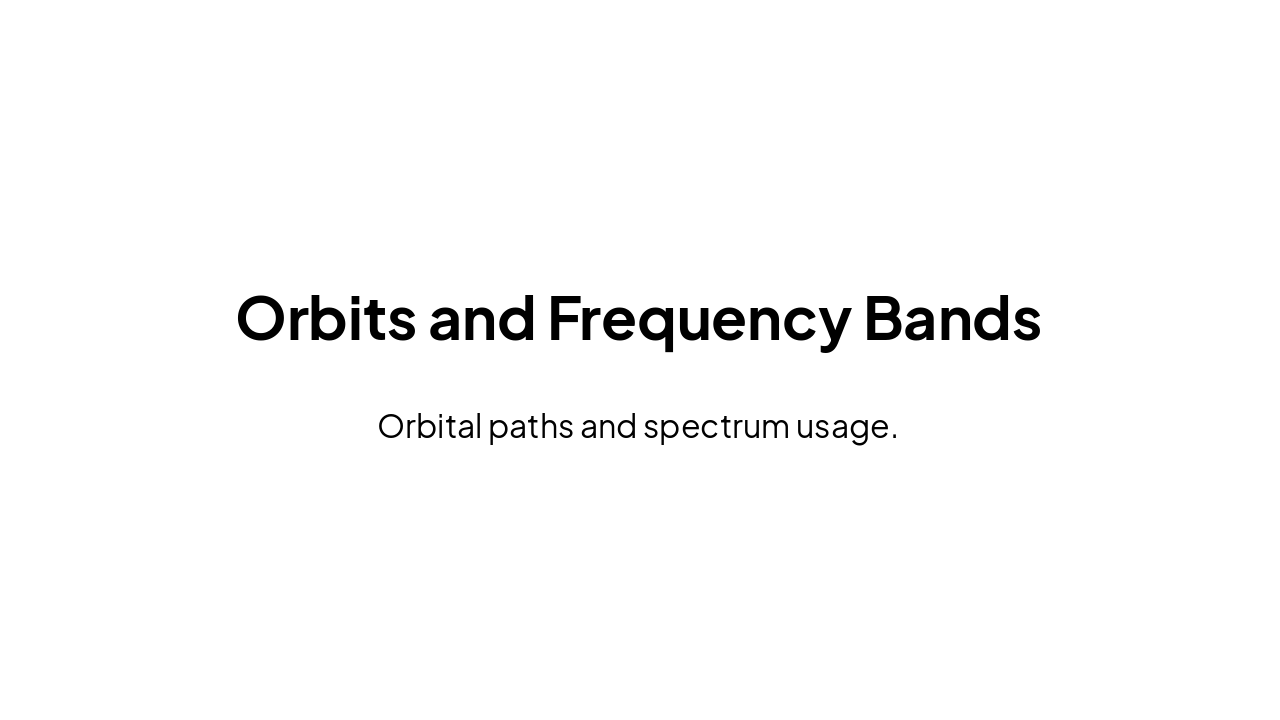 Slide 10 - Orbits and Frequency Bands
