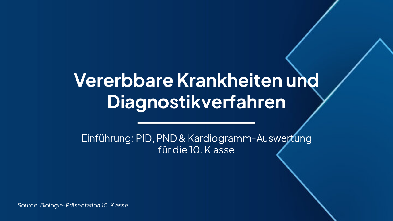 Slide 1 - Vererbbare Krankheiten und Diagnostikverfahren