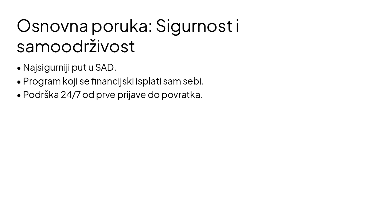 Slide 5 - Osnovna poruka: Sigurnost i samoodrživost