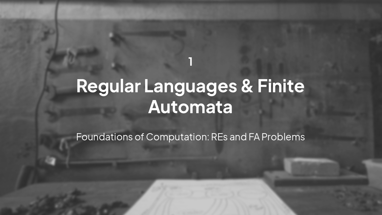 Slide 3 - Section 1: Regular Languages