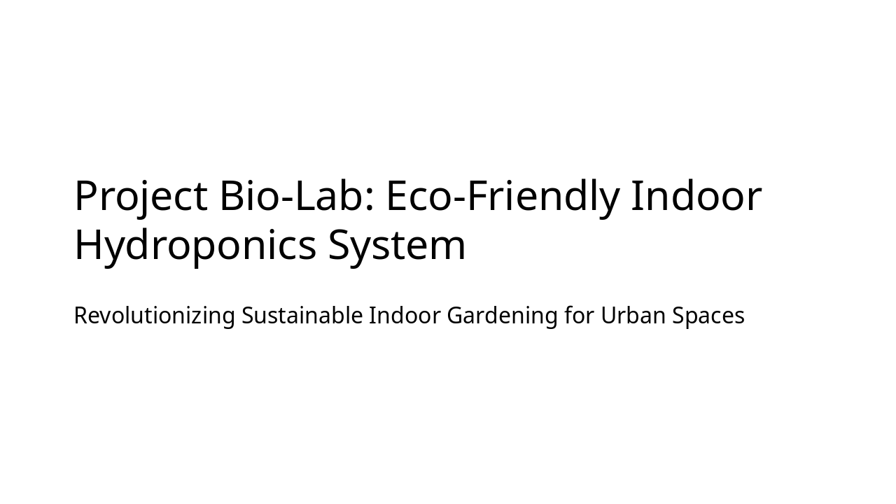Bio-Lab: Urban Eco-Hydroponics Solution