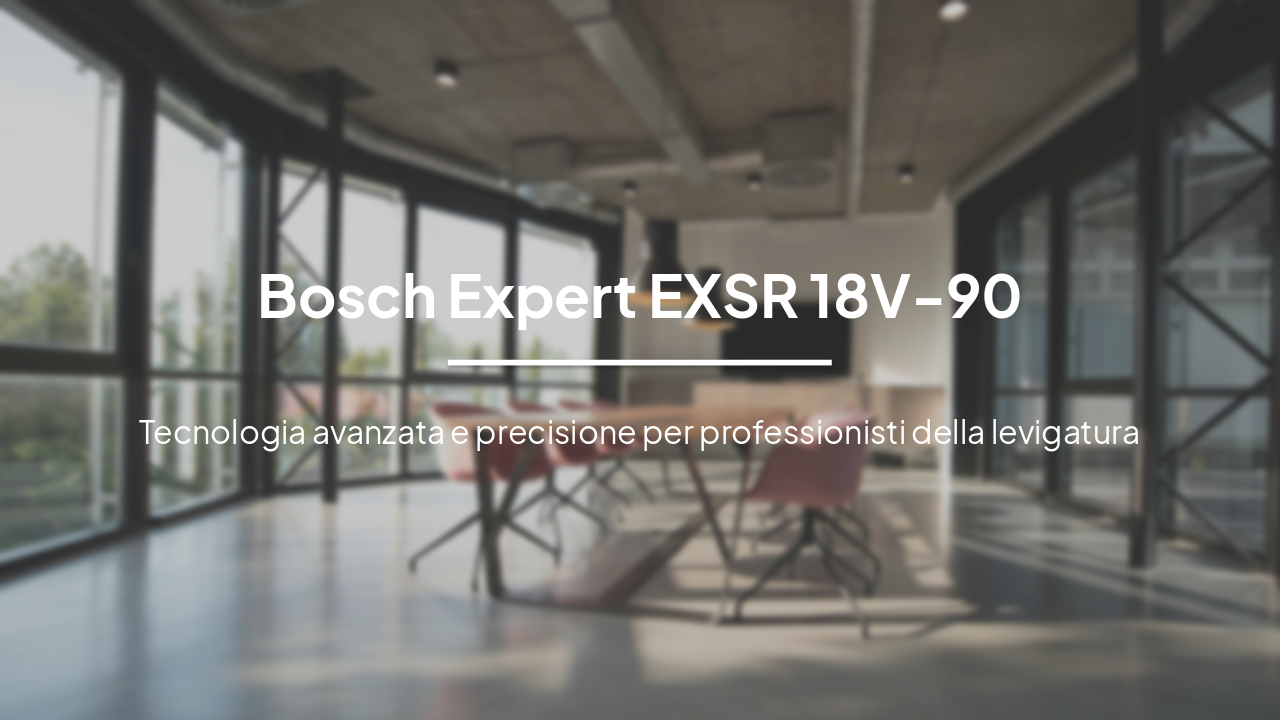 Bosch Expert EXSR 18V-90: Precisione e Potenza per Levigatu