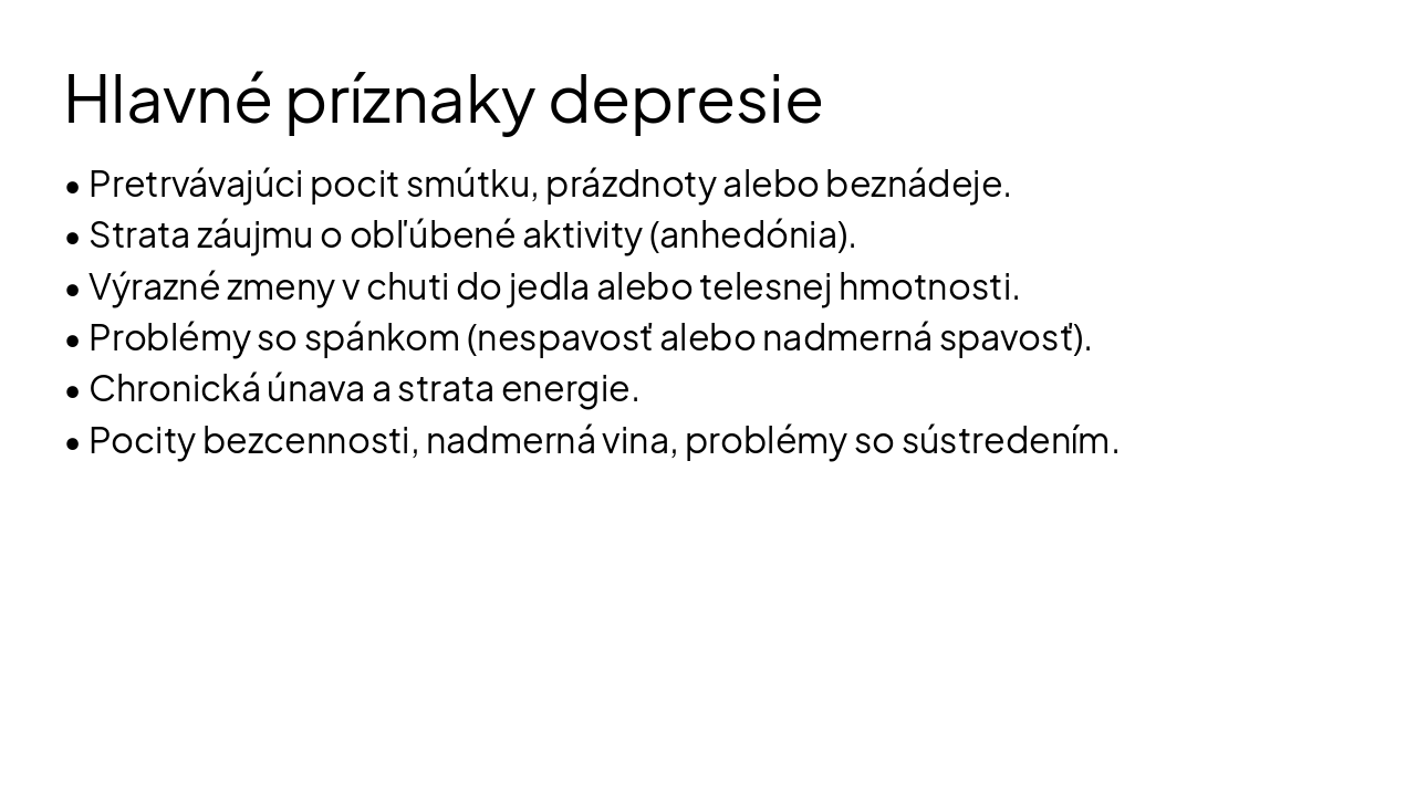 Slide 4 - Hlavné príznaky depresie