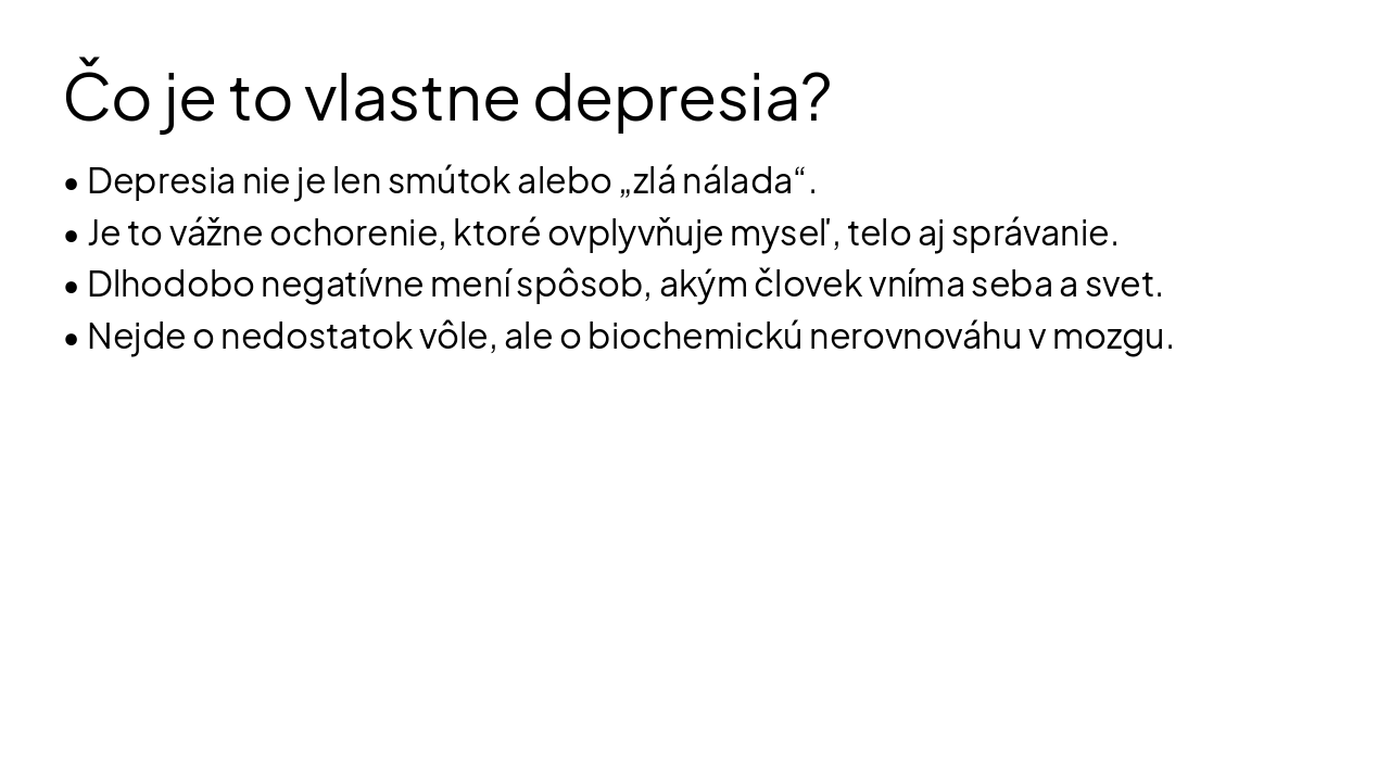 Slide 3 - Čo je to vlastne depresia?