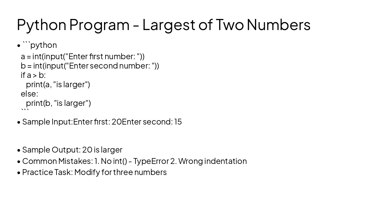 Slide 13 - Python Program - Largest of Two Numbers