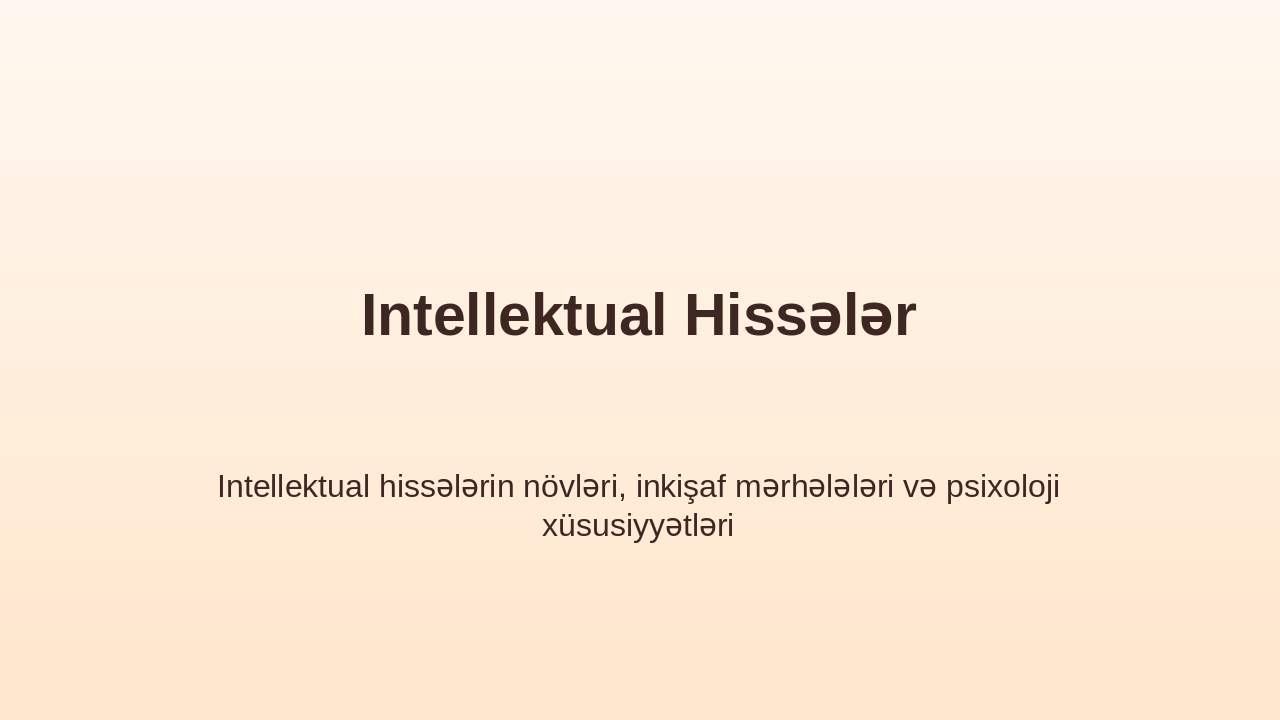 Slide 14 - Intellektual Hissələr