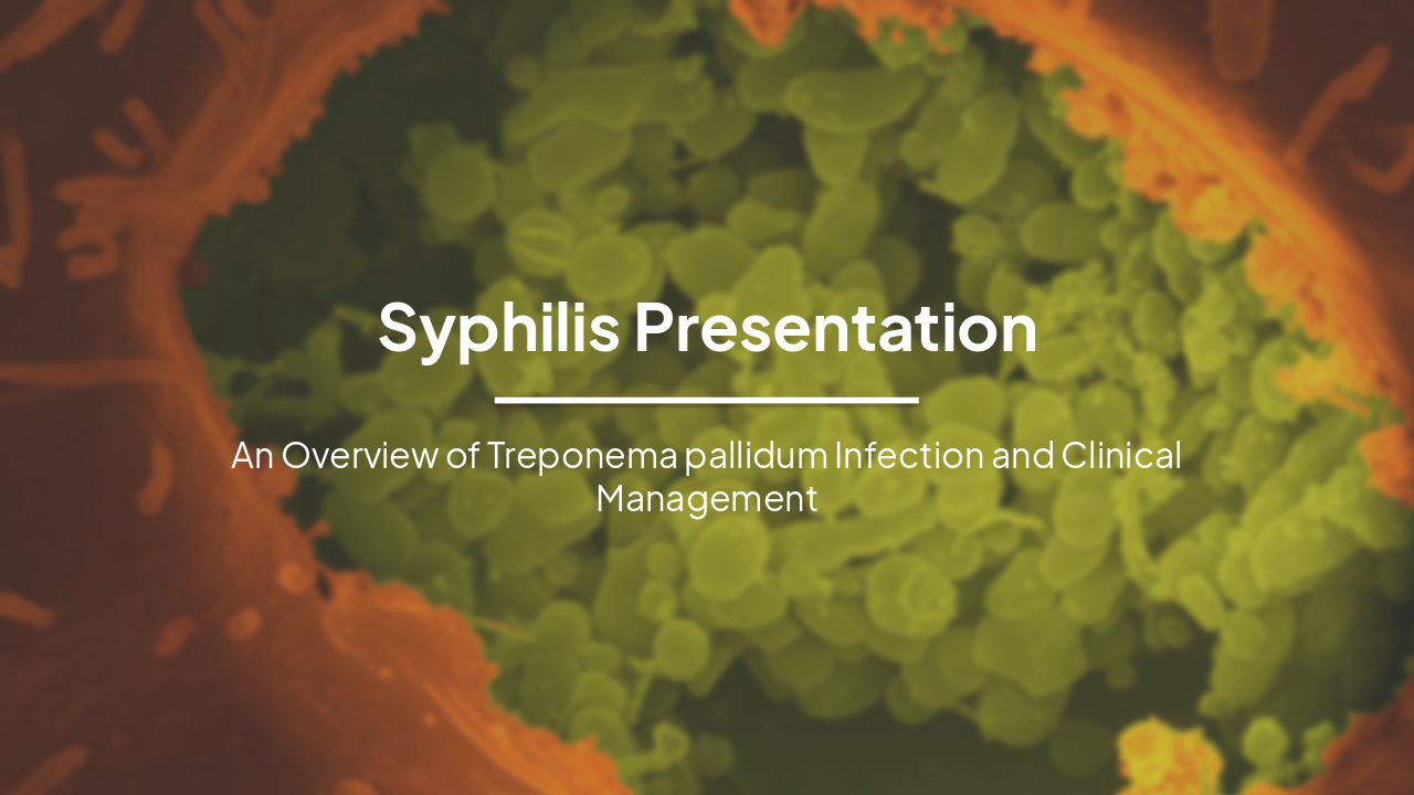Slide 1 - Syphilis Presentation