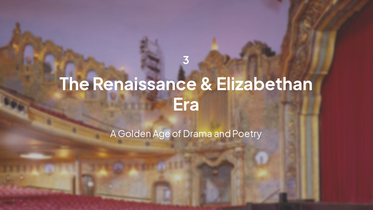 Slide 8 - The Renaissance & Elizabethan Era