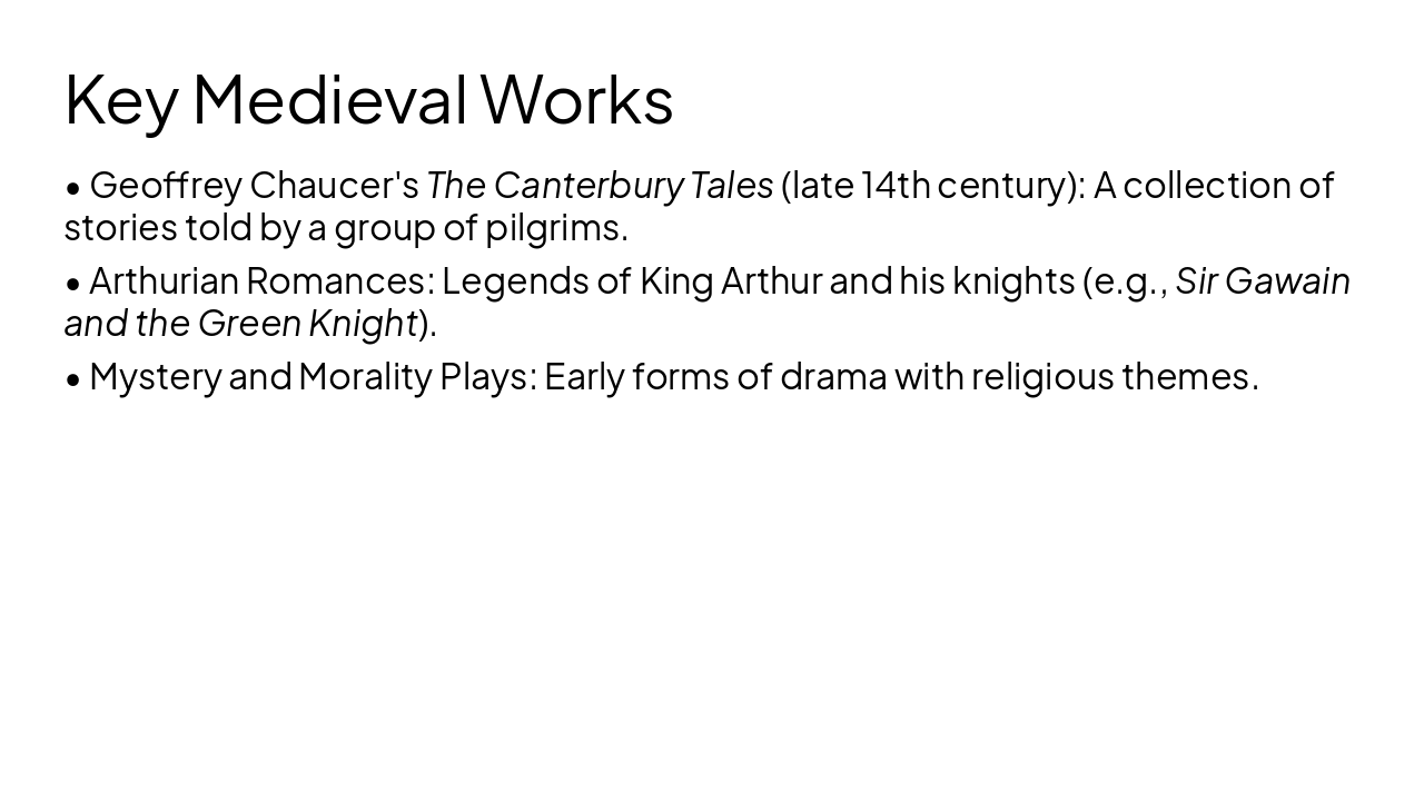 Slide 7 - Key Medieval Works