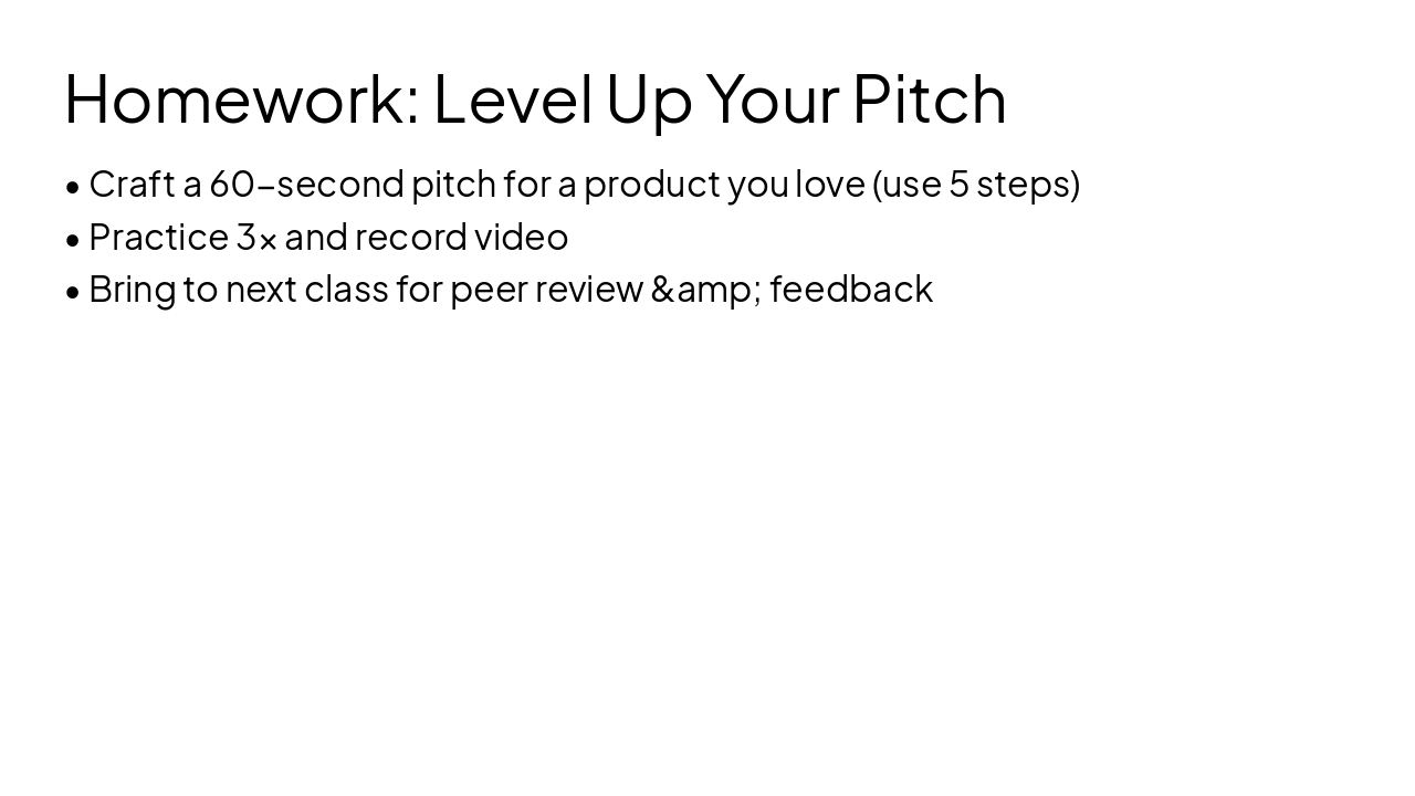 Slide 10 - Homework: Level Up Your Pitch