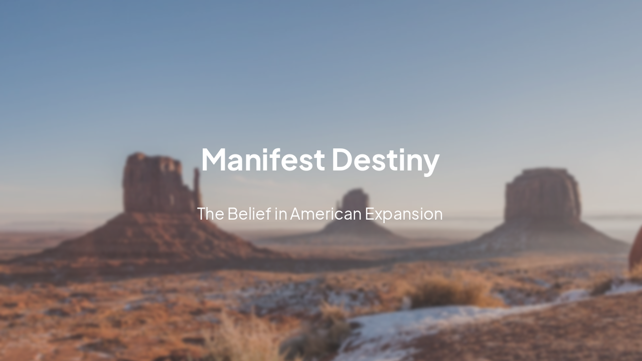Slide 4 - Manifest Destiny