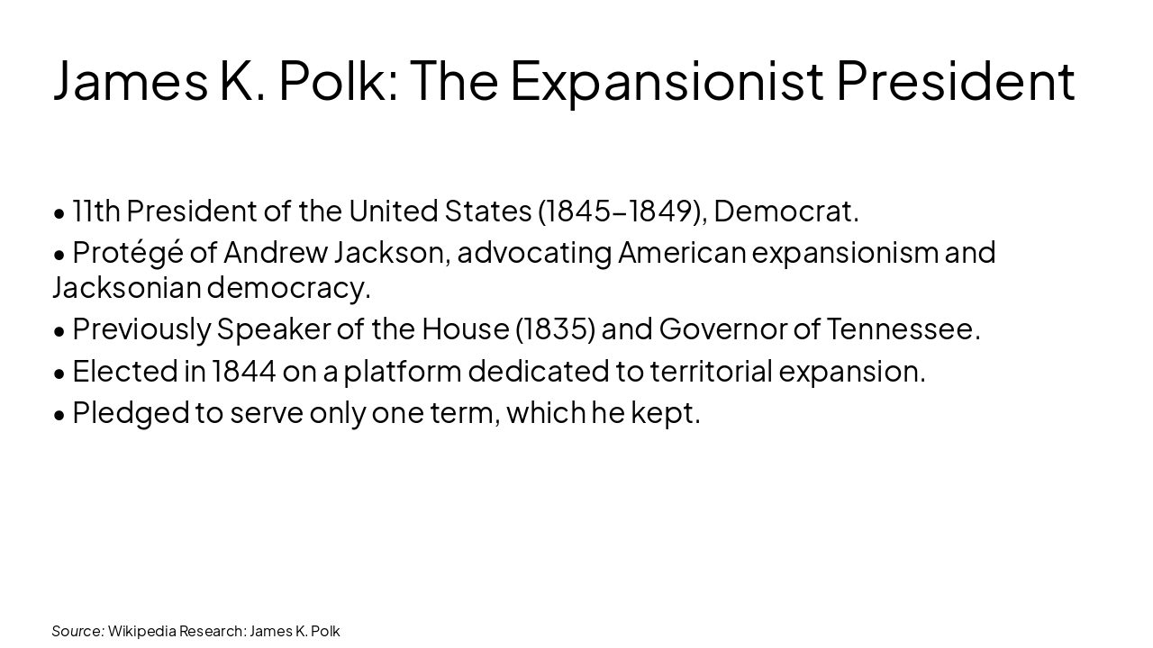 Slide 3 - James K. Polk: The Expansionist President