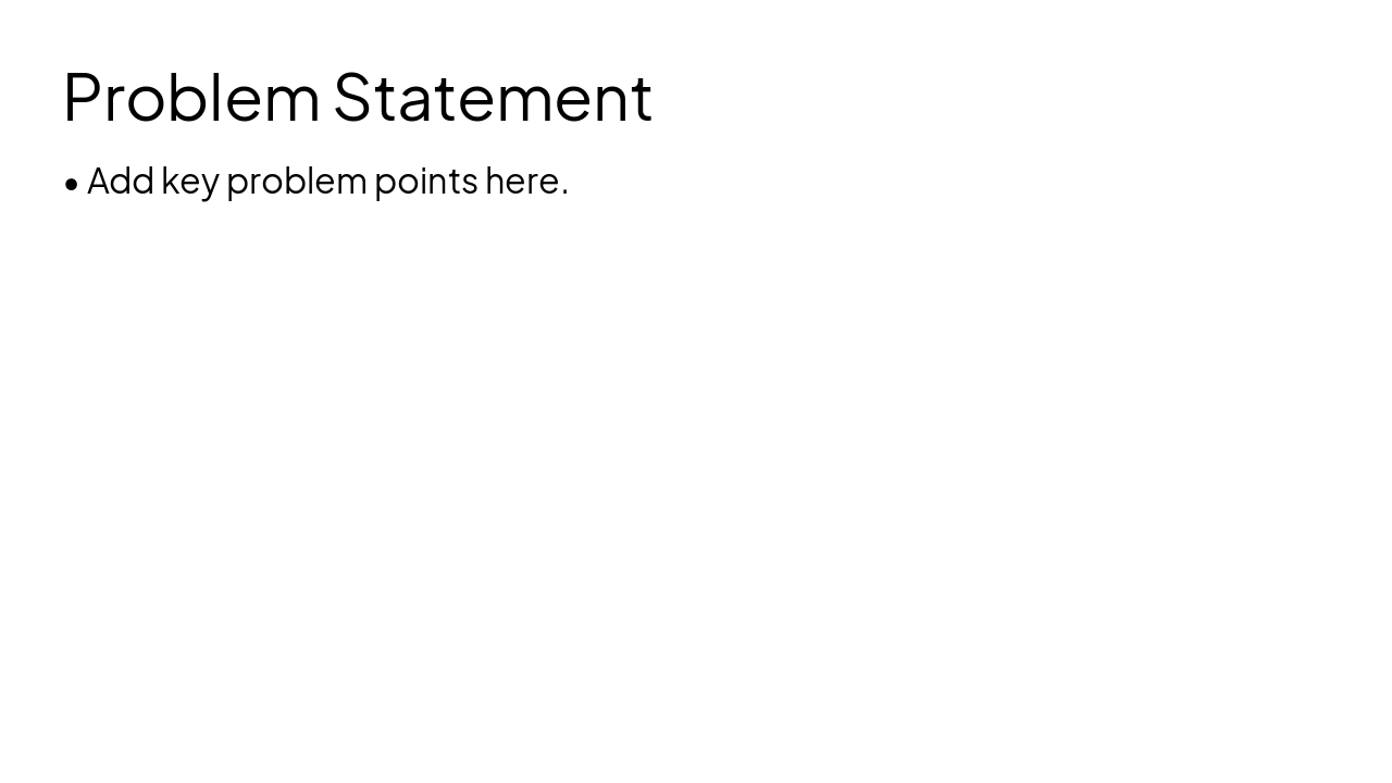 Slide 3 - Problem Statement