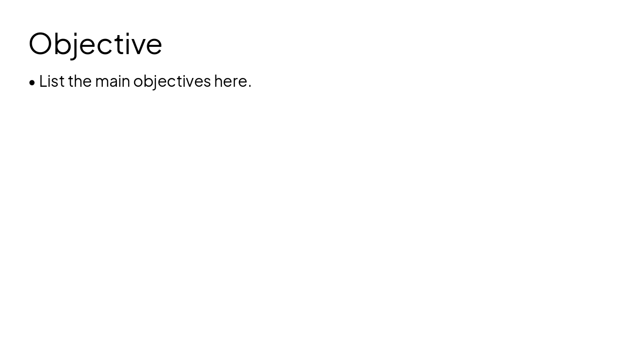 Slide 4 - Objective