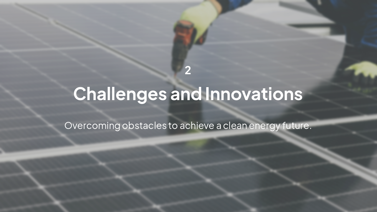 Slide 6 - Challenges and Innovations