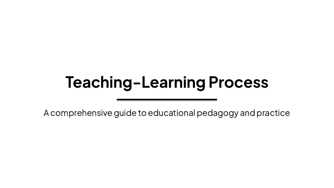 Slide 1 - Teaching-Learning Process