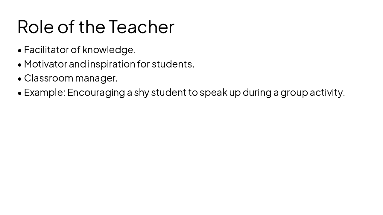 Slide 8 - Role of the Teacher