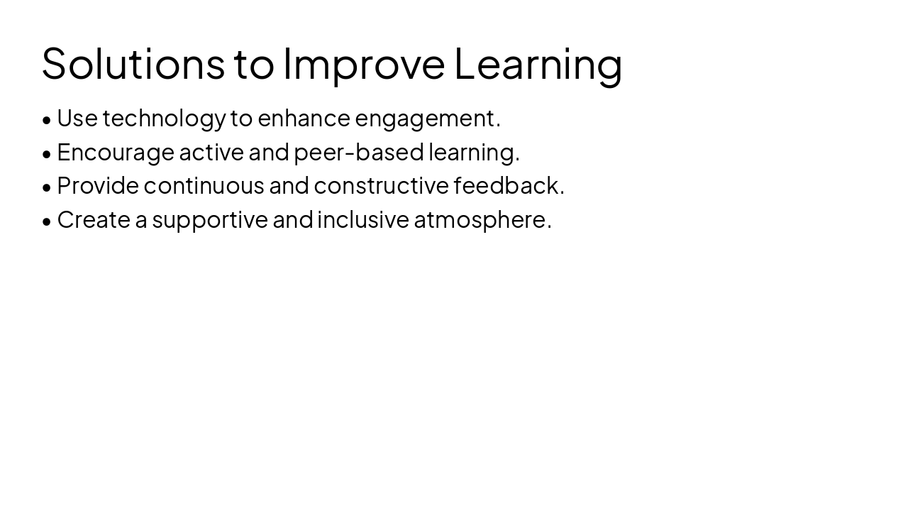 Slide 17 - Solutions to Improve Learning