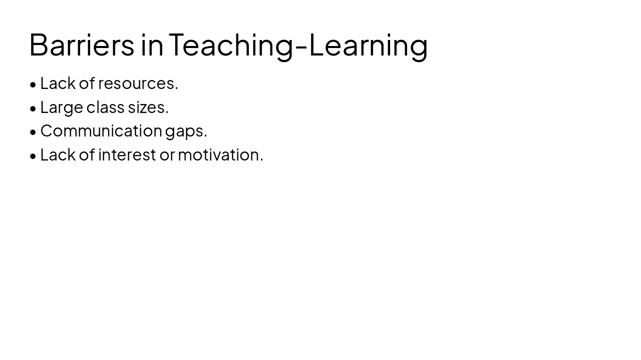Slide 16 - Barriers in Teaching-Learning