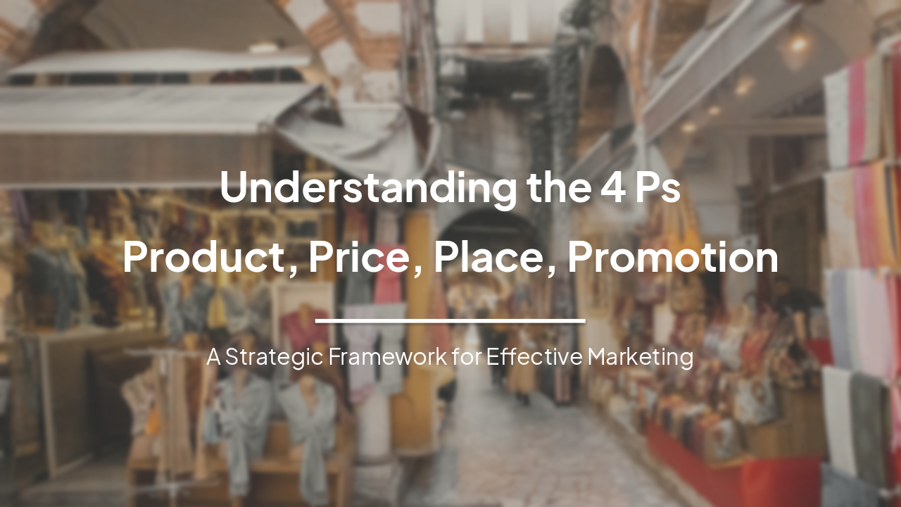 Slide 1 - Understanding the 4 Ps
Product, Price, Place, Promotion