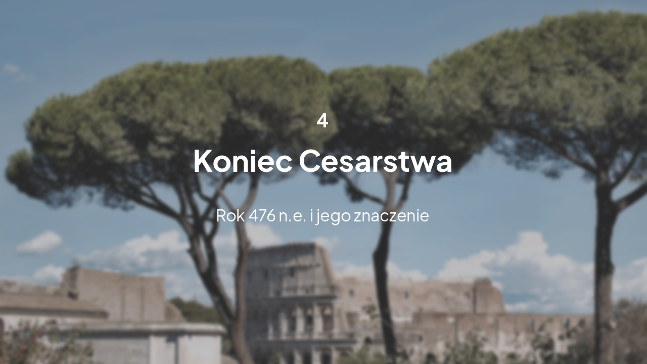 Slide 9 - Koniec Cesarstwa