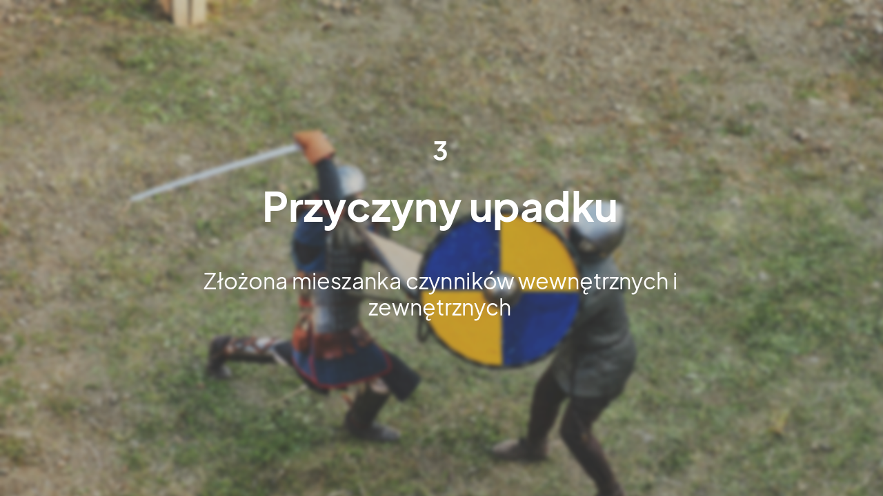 Slide 7 - Przyczyny upadku