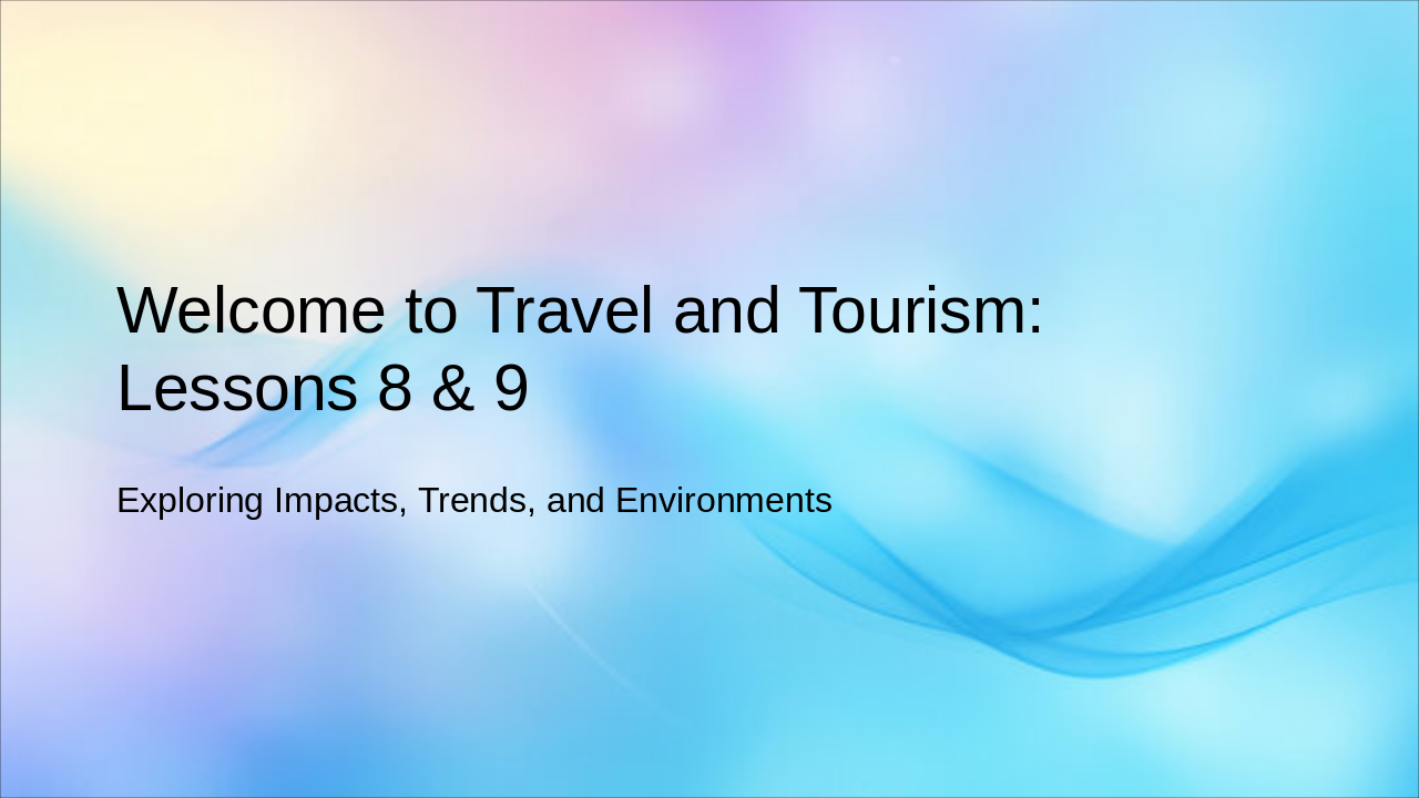 Tourism Insights: Lessons 8 & 9