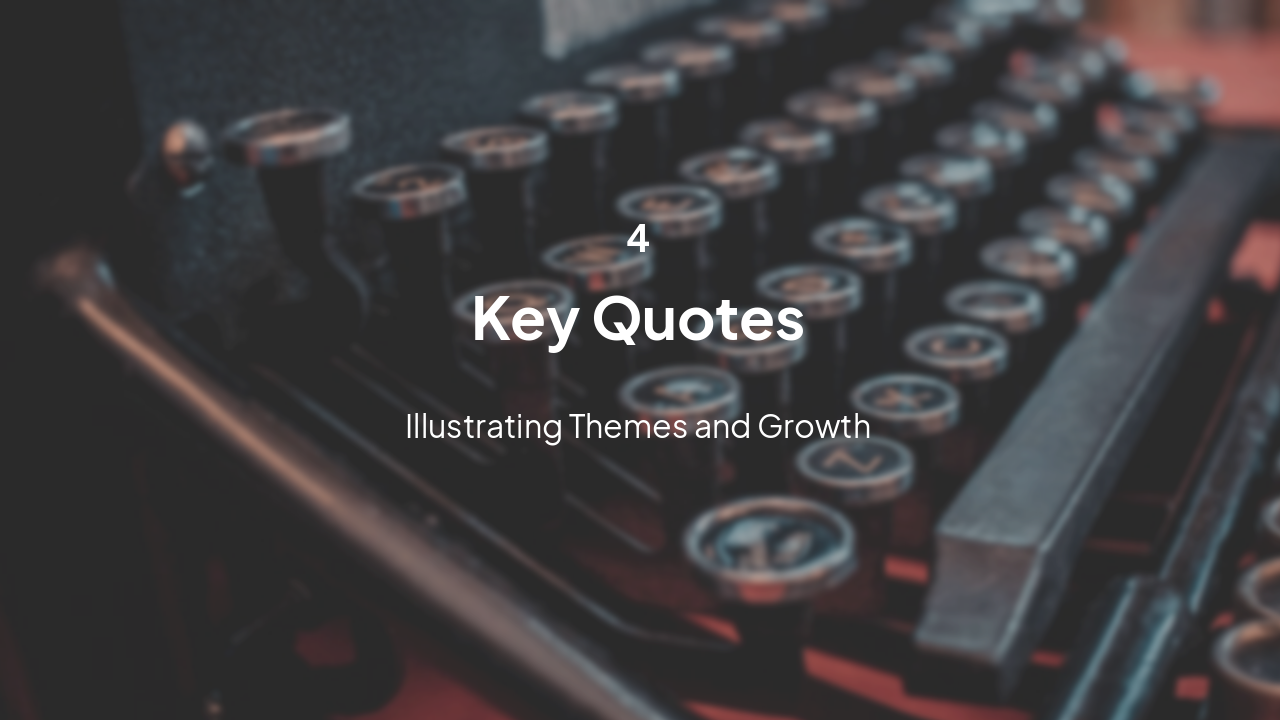 Slide 10 - Key Quotes
