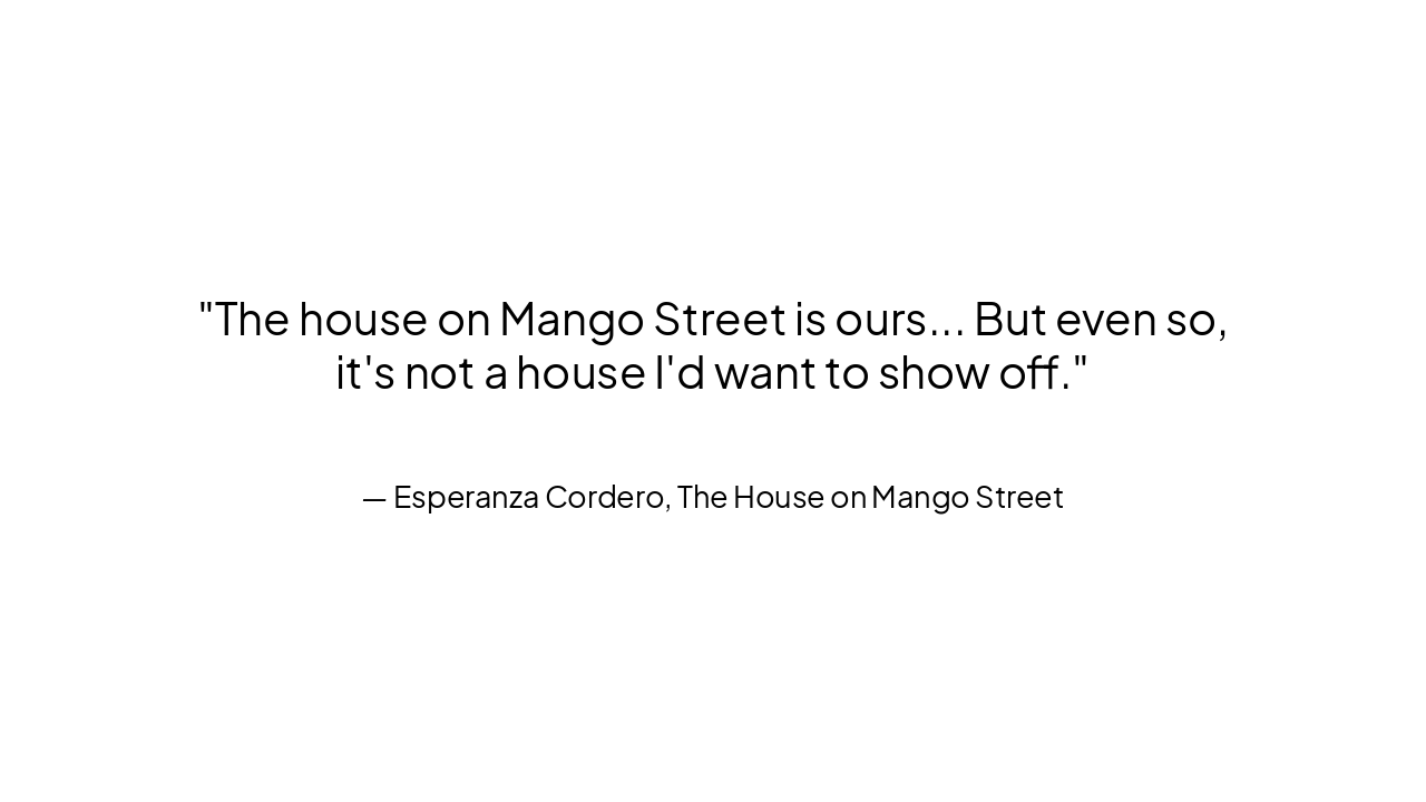 Slide 11 - Quote 1: House Description