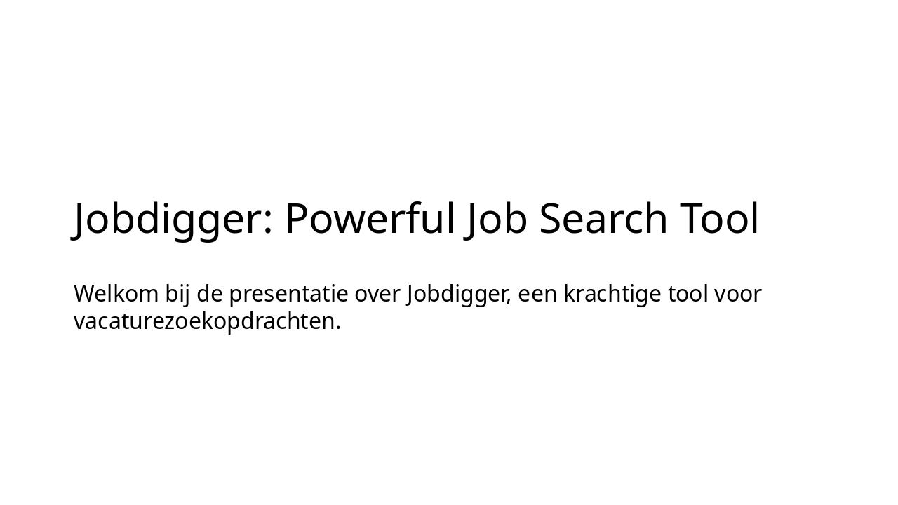 Jobdigger: Revolutionize Your Job Hunt