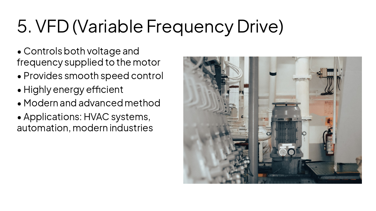 Slide 9 - 5. VFD (Variable Frequency Drive)