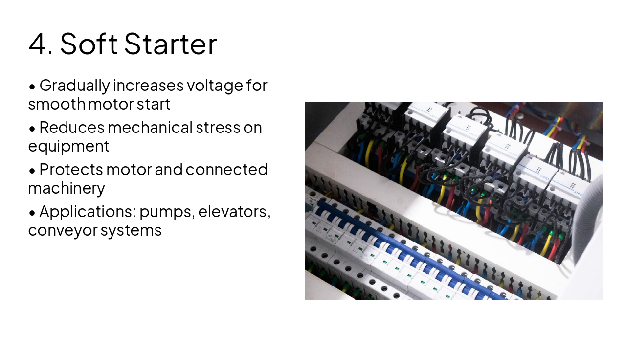 Slide 8 - 4. Soft Starter