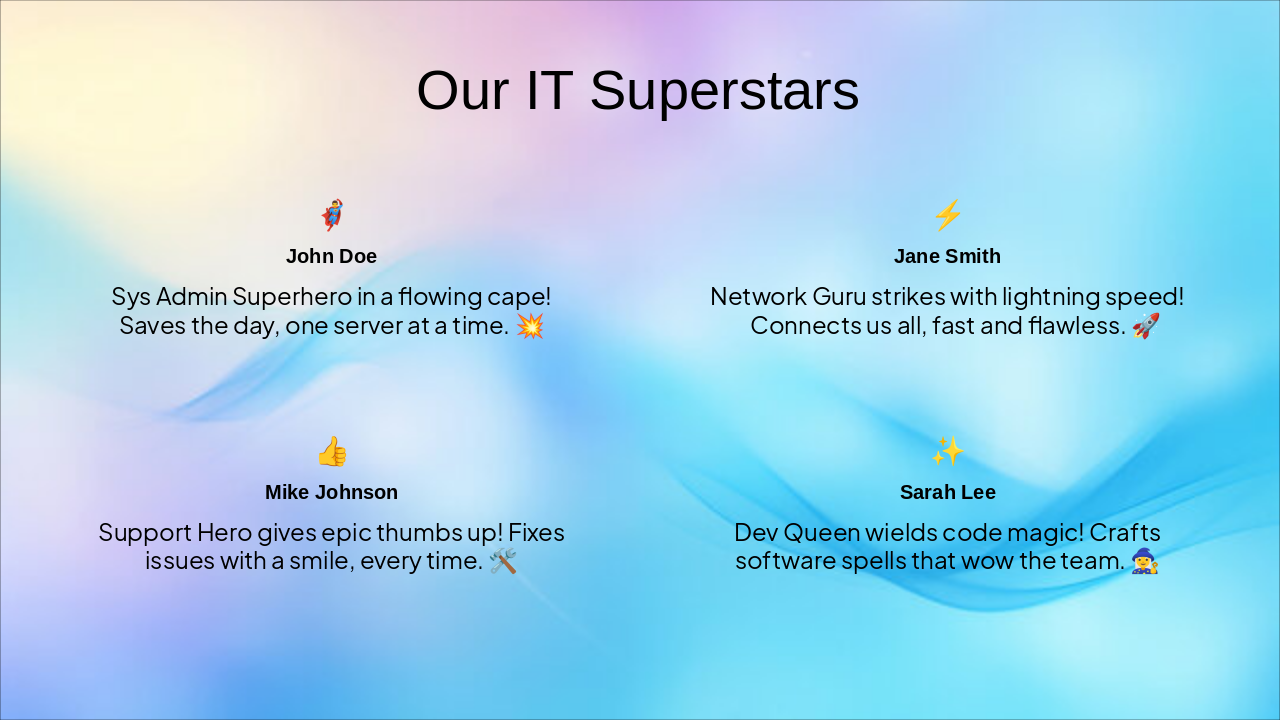 Slide 5 - Our IT Superstars