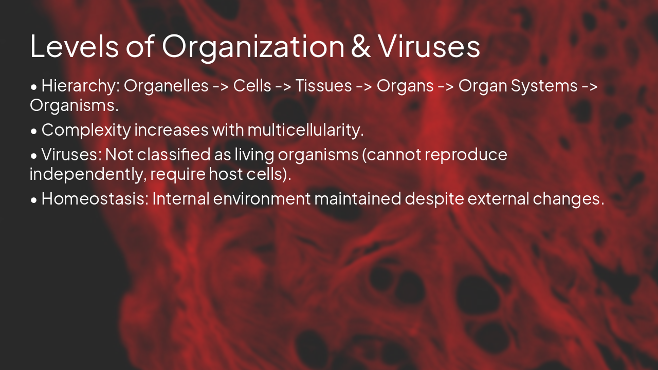 Slide 8 - Levels of Organization & Viruses