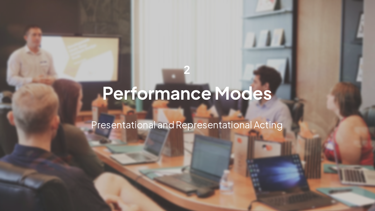 Slide 5 - Acting Styles