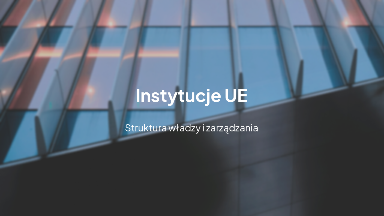 Slide 10 - Instytucje UE