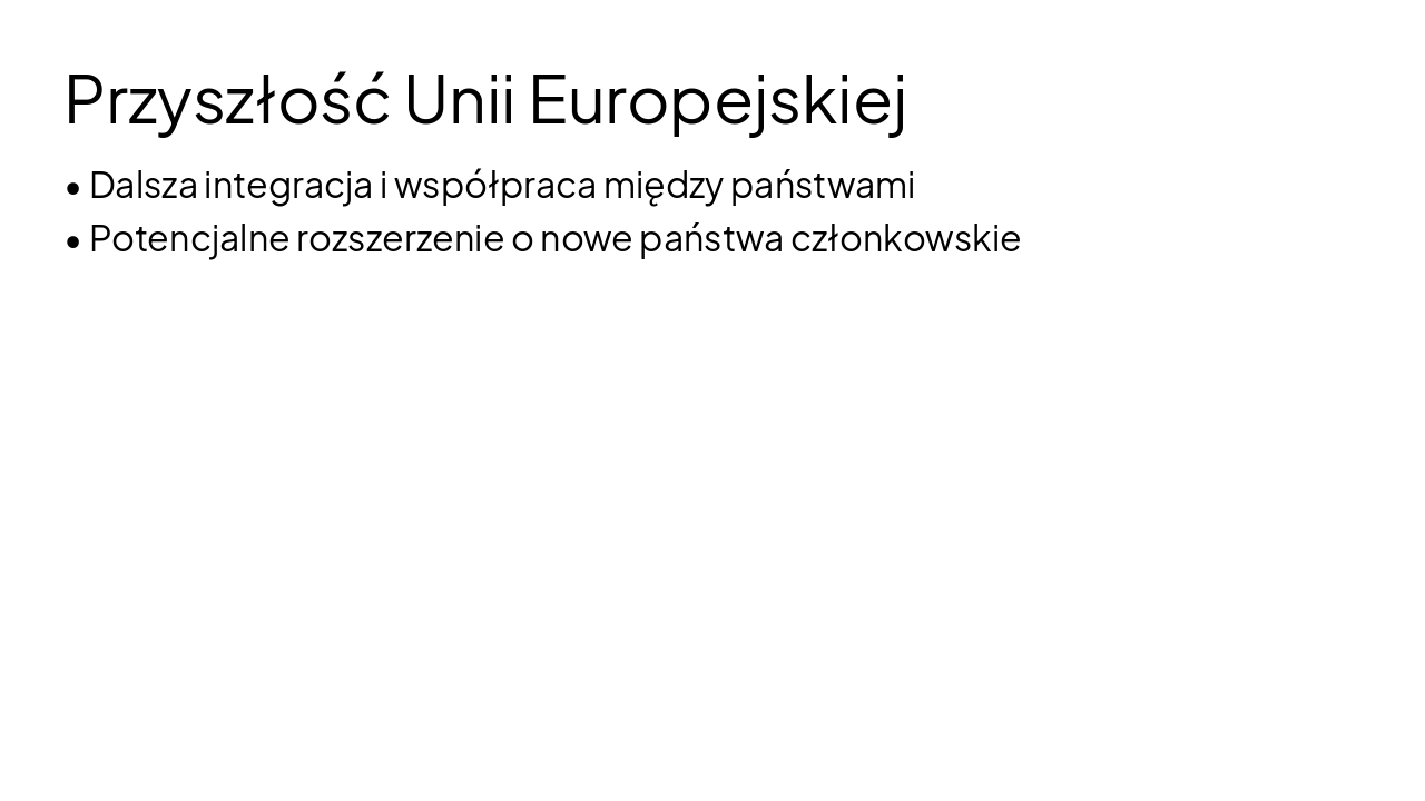 Slide 20 - Przyszłość Unii Europejskiej